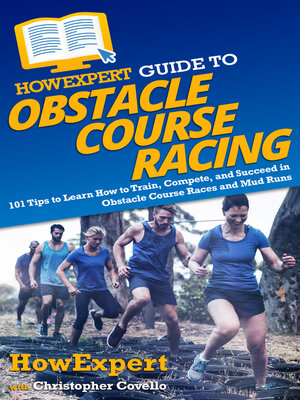 cover image of HowExpert Guide to Obstacle Course Racing